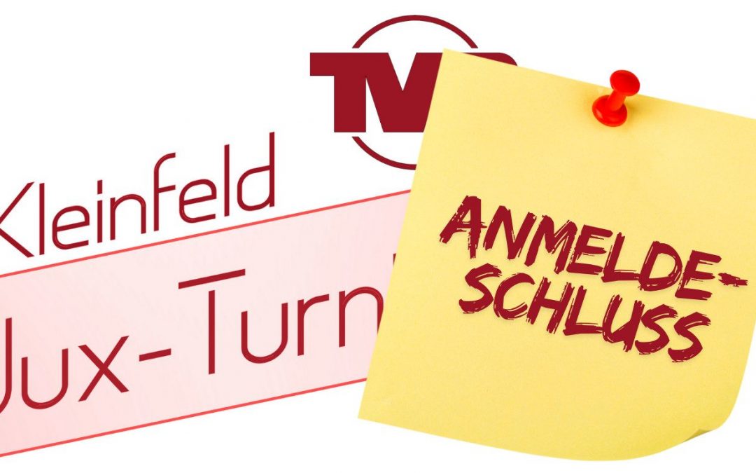 Anmeldeschluss – Kleinfeld Jux-Turnier
