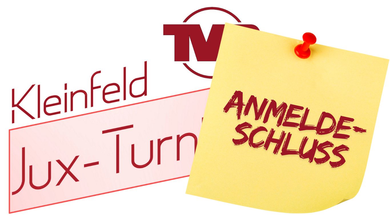 Kleinfeld Jux-Turnier Anmeldeschluss