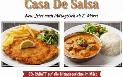 NEU: Mittagstisch ab 02. März im Casa De Salsa